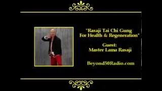 Rasaji Tai Chi Gung for Health & Regeneration