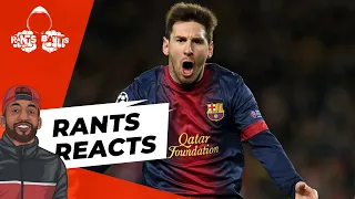 Lionel Messi | RANTS REACTS