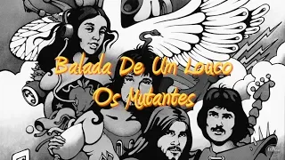 Balada Do Louco - Os Mutantes - 1972