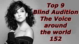 Top 9 Blind Audition (The Voice around the world 152)