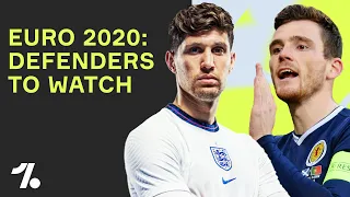 EURO 2020: Ones To Watch - Defenders