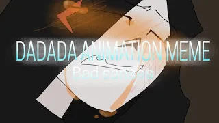 Dadada animation meme [ BAD SANSES AU ] dangertale REMAKE