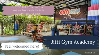 Rithirit Gym Academy (Jitti Gym Academy) | The Welcoming Gym | One of the first to allow foreigners