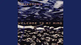 Welcome To My Mind (Labotomy Mix)