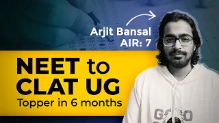 CLAT Topper AIR 7: Arjit Bansal's Interview | Crack CLAT UG in 6 months