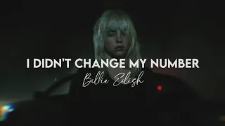 Billie Eilish - I Didn't Change my number (SLOWED-REVERB-LYRICS)