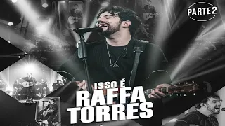 Raffa Torres - Isso é Raffa Torres. Pt. 2 (Ao Vivo)