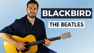 How to Play Blackbird by The Beatles (Paul McCartney) - Full Song Guitar Tutorial