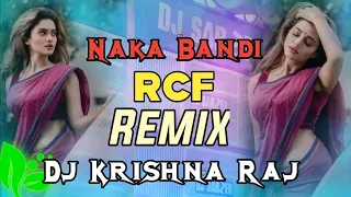 Naka Bandi Old Hindi Song RCF MIX Remix By Dj Krishna Raj 1K