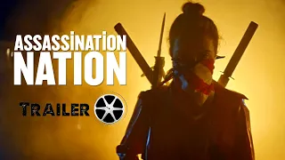 Assassination Nation Trailer (Declare Independence Style) - Fan Made