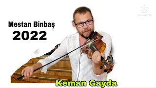 MESTAN BİNBAŞ █▬█ █ ▀█▀ KEMAN GAYDA MİX SHOW (2022 LİVE SOUND) 17DK.