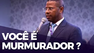 VOCÊ É MURMURADOR ? - PR. OSIEL GOMES