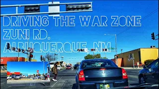Driving the "War Zone" - Zuni Rd. Albuquerque, NM-Named so because of the high crime years ago..