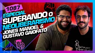 JONES MANOEL E GUSTAVO GAIOFATO - Inteligência Ltda. Podcast #1087