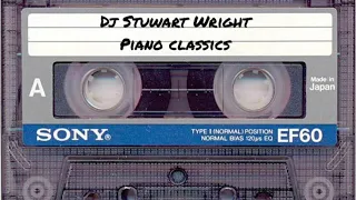 Dj Stuart Wright | Piano Classics | Part 1