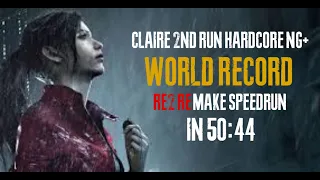 *World Record* Resident Evil 2 Remake Claire 2nd Run NG+ Hardcore Speedrun in 50:44 (S Rank)