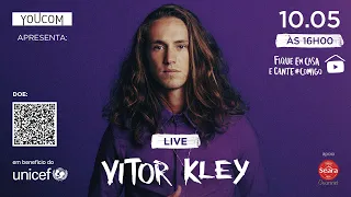 Live VITOR KLEY - #FiqueEmCasa e Cante #Comigo