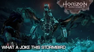 What a joke this Stormbird (Horizon Zero Dawn -hard-)