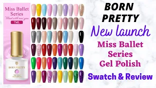 Born Pretty Miss Ballet Series Gel Polish Swatch & Review | 20% Discount | DesignYourNailsByIsha