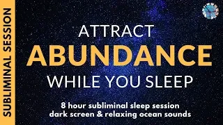 ATTRACT ABUNDANCE WHILE YOU SLEEP | 101 Subliminal Affirmations for Prosperity