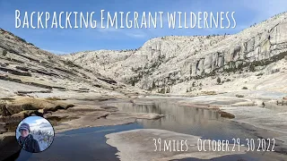 Emigrant Wilderness - Last backpacking trip before the big snow storm!