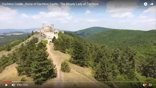 Cachtice Castle - Ruins of Cachtice Castle - The Bloody Lady of Čachtice