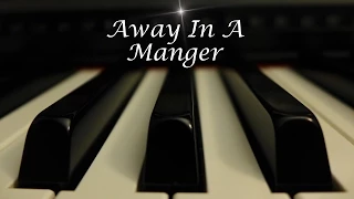 Away In a Manger - Christmas Hymn on piano