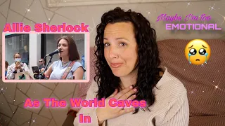 Reacting to Allie Sherlock |  As the World Caves in |  That Was SO Emotional! 😍🤯