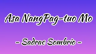 Asa Nang Pag-tuo Mo | Sadrac Sombrio | Minus One with Lyrics