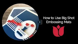 How to Use Big Shot Embossing Mats