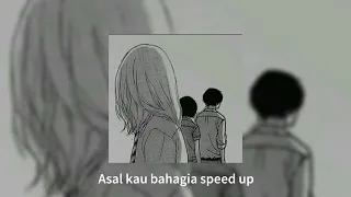 Armada - Asal kau bahagia (speed up)