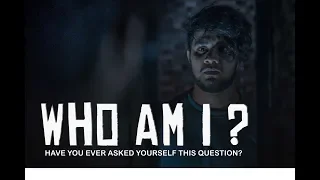 Who am I - Short conceptual film