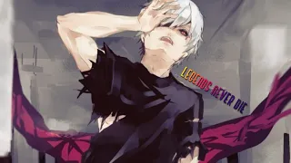 Tokyo Ghoul「AMV」Legends Never Die