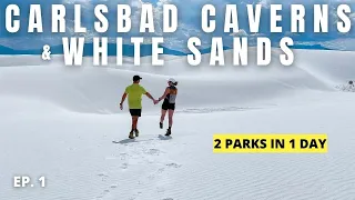 White Sands National Park & Carlsbad Caverns | Two parks in ONE DAY! | California Road Trip Ep. 1