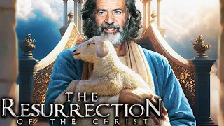 THE PASSION OF THE CHRIST 2: Resurrection Will Bring You To Heaven & Back