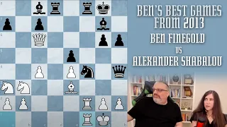 Ben's Best from 2013: Ben Finegold vs Alexander Shabalov