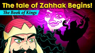 The Tale of Zahhak in The Shahnameh: A Tyrant in The Making