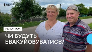 Евакуація з прикордоння: чи готові мешканці прикордонного села покинути свої домівки задля безпеки