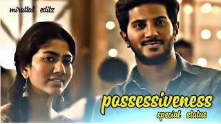 possessiveness whatsapp status in tamil 💝 | dq ,sai Pallavi | full hd |