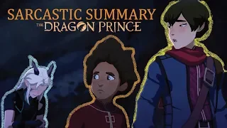 Sarcastic Summary The Dragon Prince Season 1