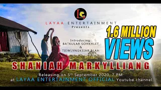 SHANIAH MARKYLLIANG || NEW KHASI SONG 2020 || LAYAA ENTERTAINMENT || NEW YOUTUBE MUSIC VIDEO