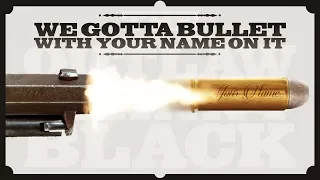 Exclusive Bullet With Your Name From Outlaw Johnny Black