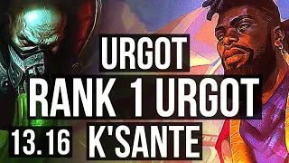 URGOT vs K'SANTE (TOP) | Rank 1 Urgot, 10/1/9, 1.6M mastery, 600+ games | NA Challenger | 13.16