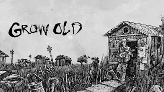 Grow Old - Jesse Stewart: Shed Life