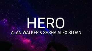 Alan Walker & Sasha Alex Sloan - Hero (VIP remix) (Lyrics)