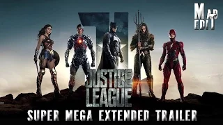 Justice League Super Mega Extended Trailer 2017