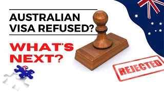 REASONS FOR AUSTRALIAN VISA REFUSAL | AUSTRALIA VISA DENIAL - HOW TO APPEAL A VISA REJECTION?