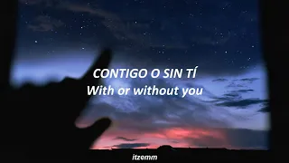 U2 - With or Without You (lyrics/español)