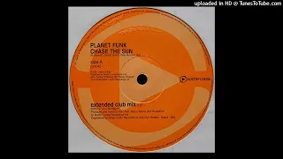 Planet Funk | Chase The Sun (Extended Club Mix)