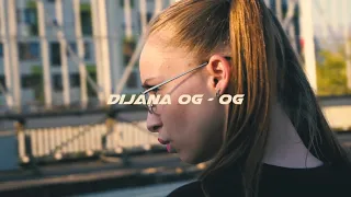 Dijana OG - OG (Official Music Video)